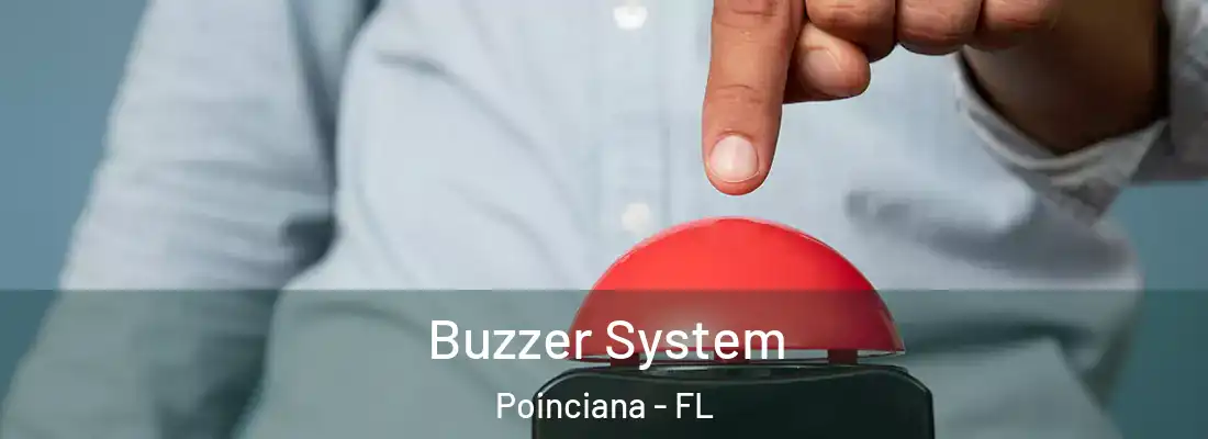 Buzzer System Poinciana - FL