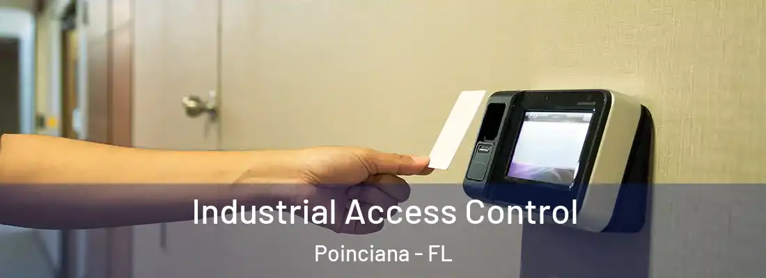 Industrial Access Control Poinciana - FL