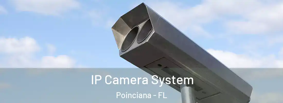 IP Camera System Poinciana - FL