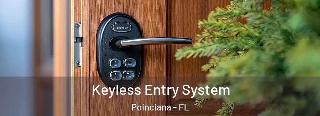 Keyless Entry System Poinciana - FL