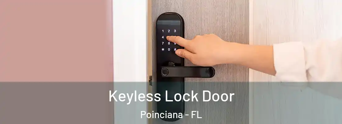 Keyless Lock Door Poinciana - FL