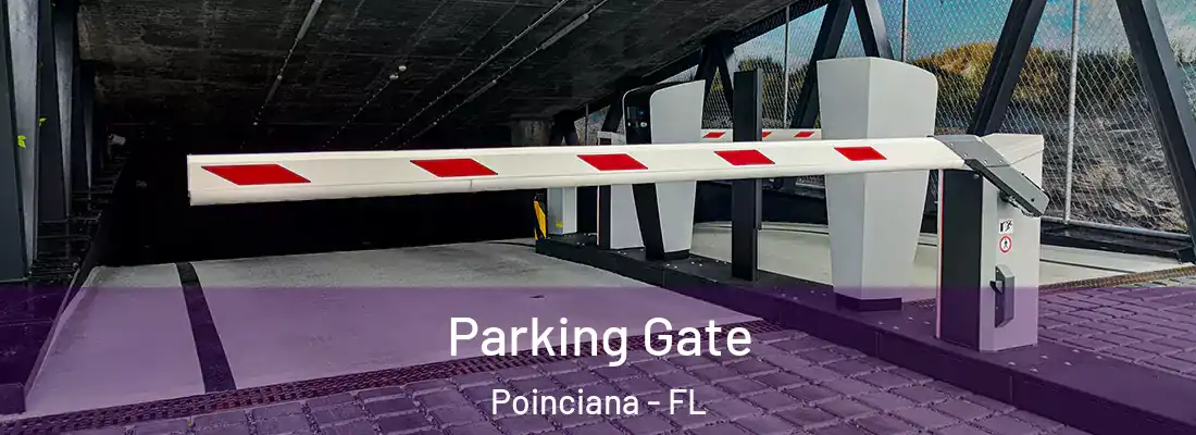 Parking Gate Poinciana - FL