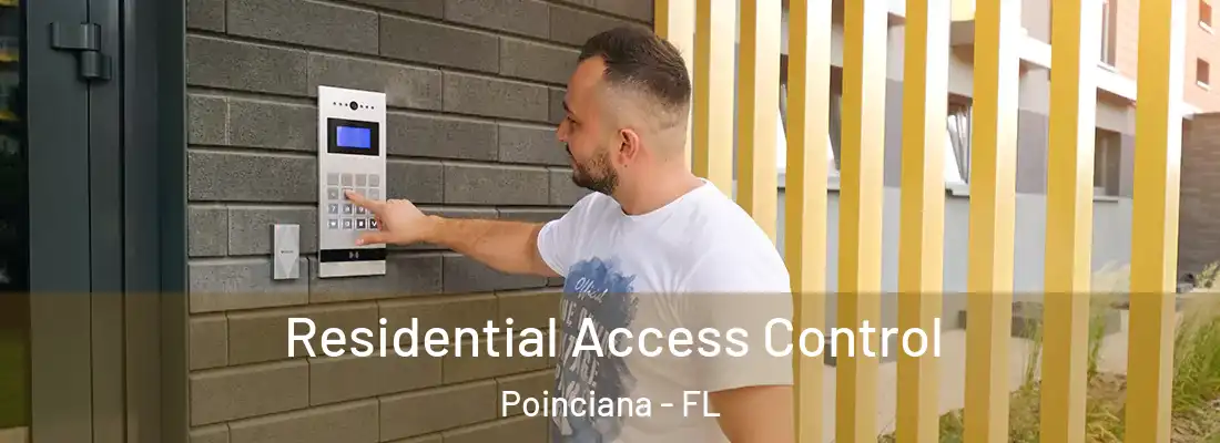 Residential Access Control Poinciana - FL
