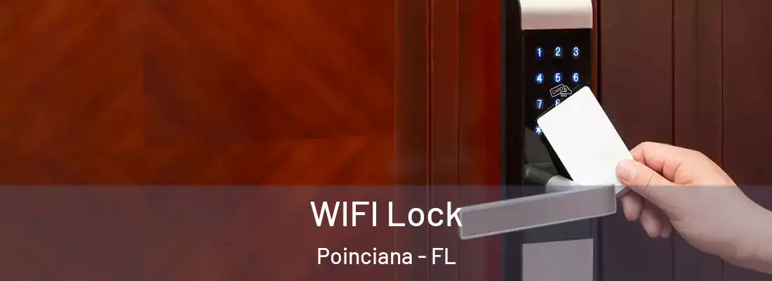 WIFI Lock Poinciana - FL